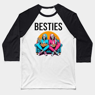 Besties best friends Baseball T-Shirt